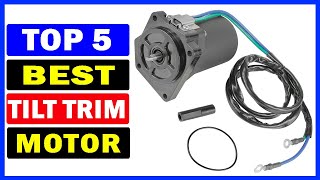 Top 5 Best Tilt Trim Motor Of 2024  Tilt Trim Motor [upl. by Jacquenetta531]