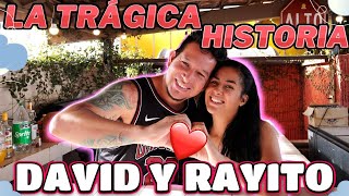 LA TRÁGICA HISTORIA DE DAVID Y RAYITO😮😱😭😓😥😁😁 [upl. by Atilam]