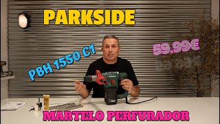 MARTELO PERFURADOR PARKSIDE PBH 1550 C1 [upl. by Oneal]