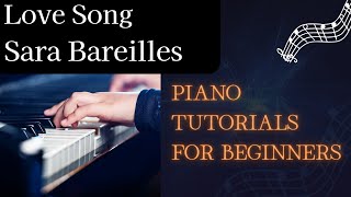 How to play Love Song  Sara Bareilles Piano tutorial [upl. by Elton]