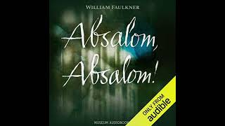 quotAbsalom Absalomquot By William Faulkner [upl. by Naujud617]