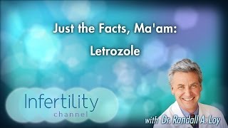 Just the Facts Maam Letrozole [upl. by Novad361]