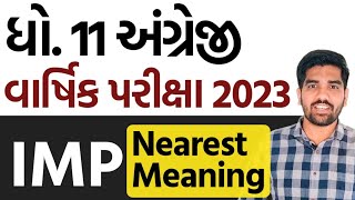 Std 11 English Final Exam IMP Nearest Meaning  Std 11 English IMP Nearest Meaning [upl. by Eednahs10]