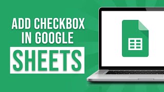 How to Add Checkbox in Google Sheets 2024 [upl. by Cryan]