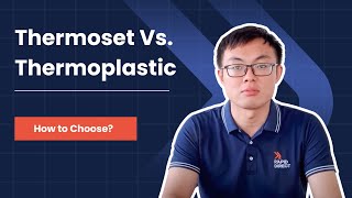 Thermoset vs Thermoplastic How to Choose for Plastic Injection Molding [upl. by Eicarg705]