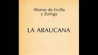 Resumen del libro La Araucana Alonso de Ercilla [upl. by Htebsil292]