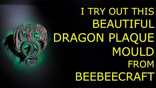 79 Beebeecraft Dragon Plaque  This is Gorgeous [upl. by Yelhak]