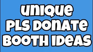 Unique Booth Ideas for PLS DONATE • Roblox [upl. by Eveineg]