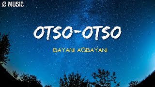 Otso Otso Bayani Agbayani Lyrics [upl. by Crudden999]