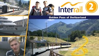 【Interrail 2】 Golden Pass of Switzerland [upl. by Lindie]