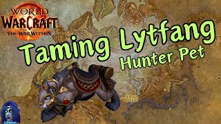 Taming Lytfang Hunter Pet [upl. by Lamonica126]