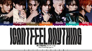 NCT DREAM 엔시티 드림  icantfeelanything Lyrics Color CodedHanRomEng [upl. by Nashoma]