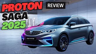 Proton Saga 2025 The Affordable Game Changer in the Malaysian Car Market [upl. by Canty]