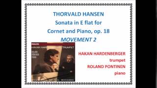 THORVALD HANSEN  Sonata for Trumpet op 18  Mvt 2  HARDENBERGERPONTINEN [upl. by Ecinev]