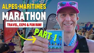 Part 1 AlpesMaritimes Marathon Travel Expo amp Shakeout Run [upl. by Jordans]