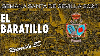 El Baratillo  Semana Santa de Sevilla 2024  Recorrido 3D [upl. by Koball]