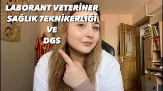 LABORANT VETERİNER SAĞLIK TEKNİKERLİĞİ VE DGS [upl. by Pollard]