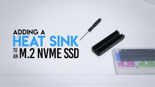 DIY  Adding a Heat Sink to an M2 NVMe SSD [upl. by Waring]