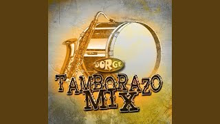 Tamborazo Mix [upl. by Nemra]