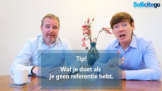 Wat je doet als je geen referentie hebt tijdens het solliciteren Sollicitatietips van Sollicitego [upl. by Annaes]