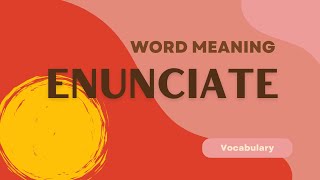 What does Enunciate mean [upl. by Greenleaf]