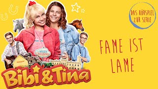 Bibi amp Tina  Die Serie  Fame ist Lame Folge 3  Das Hörspiel zur Serie [upl. by Hearsh]