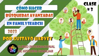 Búsquedas Avanzadas en FamilySearch 2023 [upl. by Ientruoc]