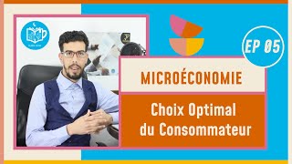 CAFE ECO EP 05 Microéconomie S1 Choix Optimal du Consommateur Darija [upl. by Suqram]