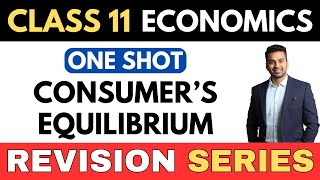 Consumers Equilibrium Both Approaches  ONE SHOT  Class 11 Revision Series  CA Parag Gupta [upl. by Havstad335]