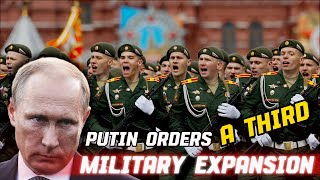 The Largest Military Expansion Since World War II Putin Orders a Third Military Buildup [upl. by Elegna869]