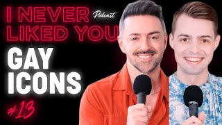 Gay Icons  Matteo Lane amp Nick Smith  I Never Liked You Podcast Ep 13 [upl. by Schlesinger529]