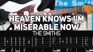 The Smiths  Heaven Knows Im Miserable Now Guitar lesson with TAB [upl. by Aynodal318]