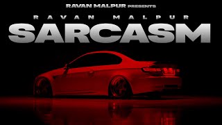 RAVAN MALPUR  SARCASM Official Lyrical Video  Ravan Malpur X Khatri  Latest Haryanvi Song 2024 [upl. by Karolyn]