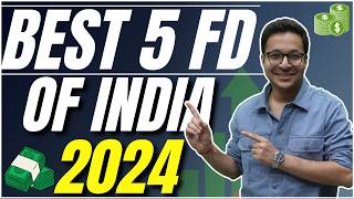 Best Fixed deposit in India today  Top 5 FDs in India in 2024 [upl. by Towne]