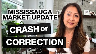 Mississauga Market Updates it a Crash or Correction [upl. by Nytsirhc829]