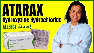 Atarax Tablet Uses Dosage amp Side Effects Hindi  Hydroxyzine Hydrochloride Tablet for Allergy [upl. by Palecek]