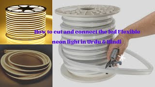 How to Cut and Connect Led Neon strip Flexible Strip Light  Neon Home Decor  RGB  Rope Light [upl. by Mailli963]