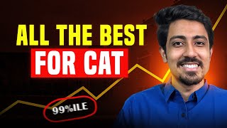 Watch this before your CAT Exam  All the best for CAT 2024 [upl. by Goldenberg]