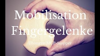 Ergotherapie Handtherapie Mobilisation Fingergelenke  Übungen mit dem MCPStopper [upl. by Altman]