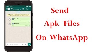 How To Send Apk File In WhatsappGamesApkApp [upl. by Koller716]