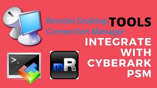 Remote Session Manage Software RDCM MobaXterm mRemoteNG Integrating with CyberArk PSM [upl. by Leik]