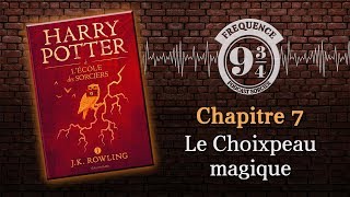 Le Choixpeau magique Harry Potter 1 chapitre 7 [upl. by Letsirc924]