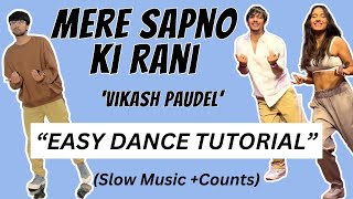 Mere Sapno ki Rani Dance Tutorial  Vikash Paudel Choreography Step By Step dancetutorial [upl. by Tchao]