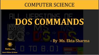 DOS commands  Types of DOS Commands by Ms Ekta Sharma  Guru Kpo [upl. by Oirretno]