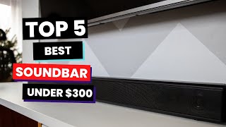 Best Soundbar under 300 in 2023 Heres What You Need to Know [upl. by Nahbois]