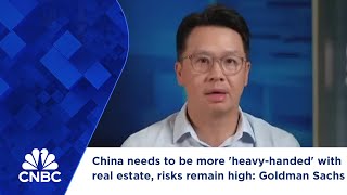 China needs to be more heavyhanded with real estate risks remain high Goldman Sachs [upl. by Charles]