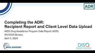 Completing the ADR Recipient Report amp Client Level Data Upload [upl. by Suiratnod57]