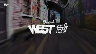 West Delhi  Burrah  Official Teaser [upl. by Vasileior]