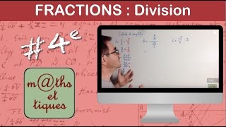 Effectuer des divisions de fractions  Quatrième [upl. by Dusa]