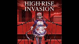 Prelude Of High Rise Invasion [upl. by Alma406]